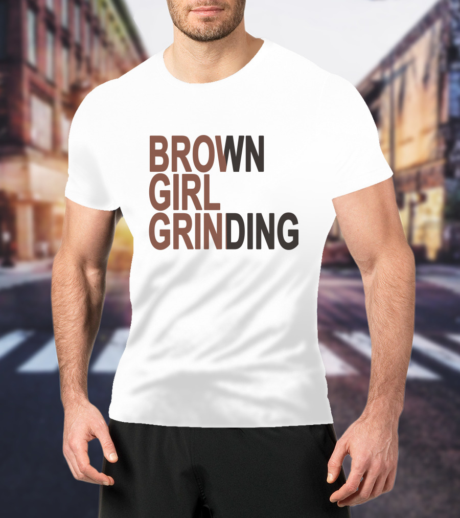 Brown Girl Grinding Sznofsolo Merch T-Shirt