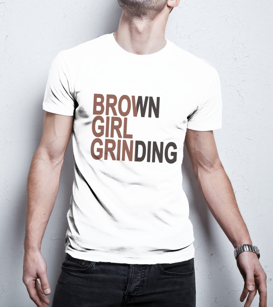 Brown Girl Grinding Sznofsolo Merch T-Shirt