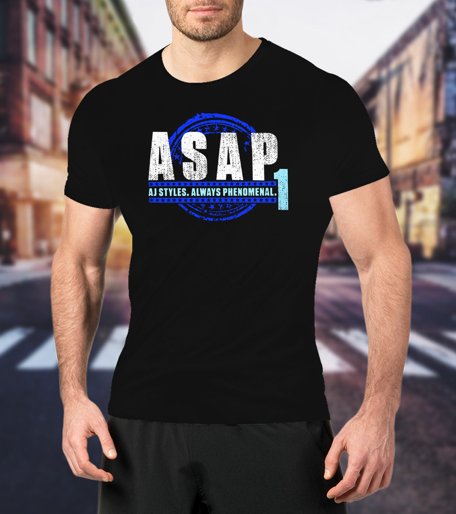 ASAP AJ Styles Always Phenomenal 1 T-Shirt