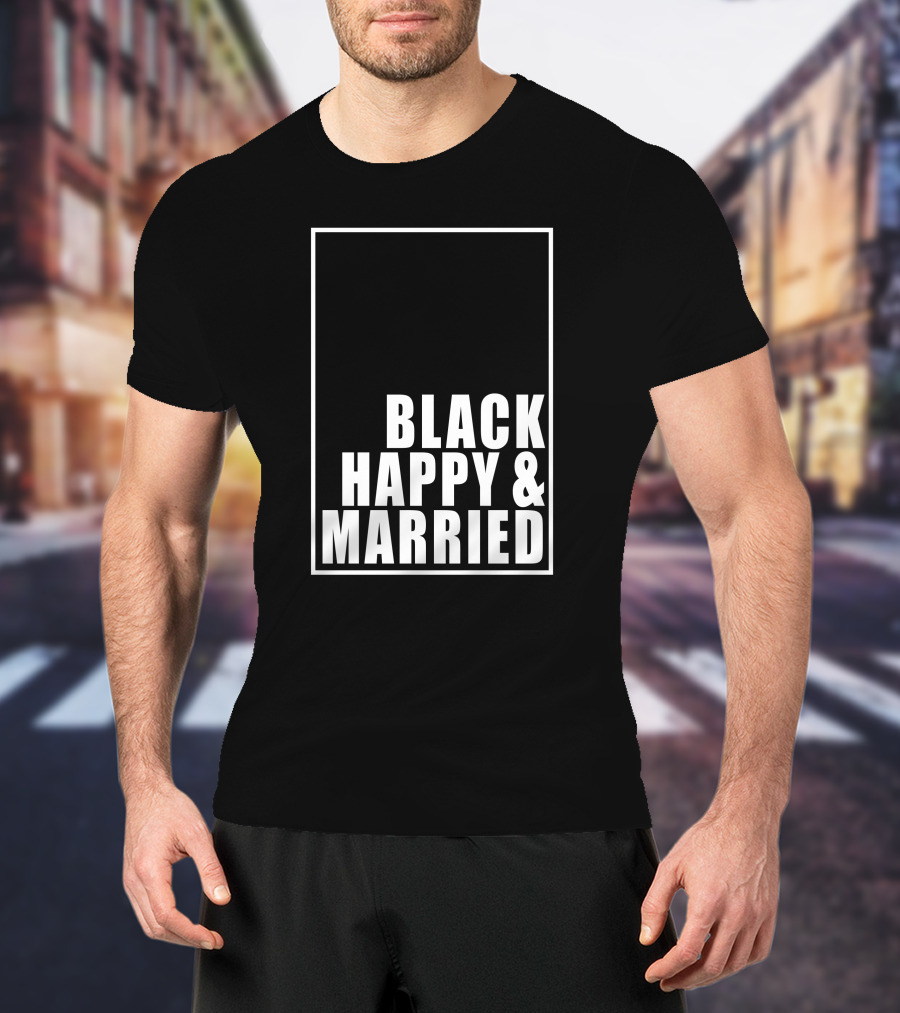 Black Happy And Married T-Shirt
