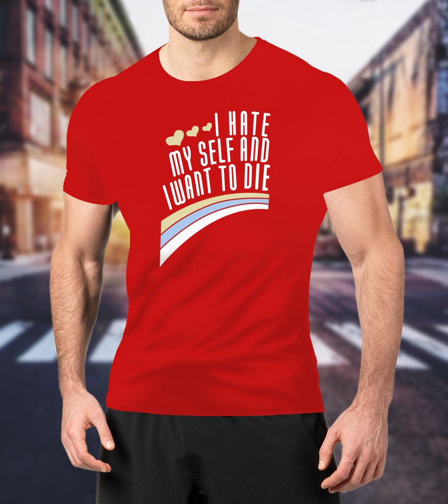I Hate Myself And I Want To Die Damin Toell Hearts And Rainbow T-Shirt