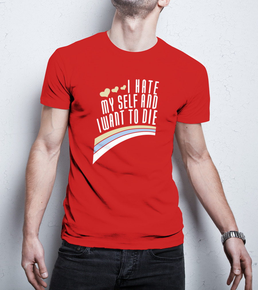 I Hate Myself And I Want To Die Damin Toell Hearts And Rainbow T-Shirt