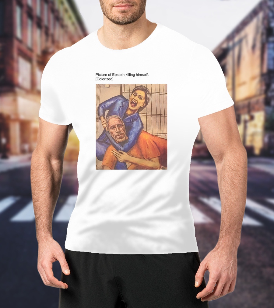 Jorge Ventura Media Picture Of Epstein Killing Himself Colorized T-Shirt