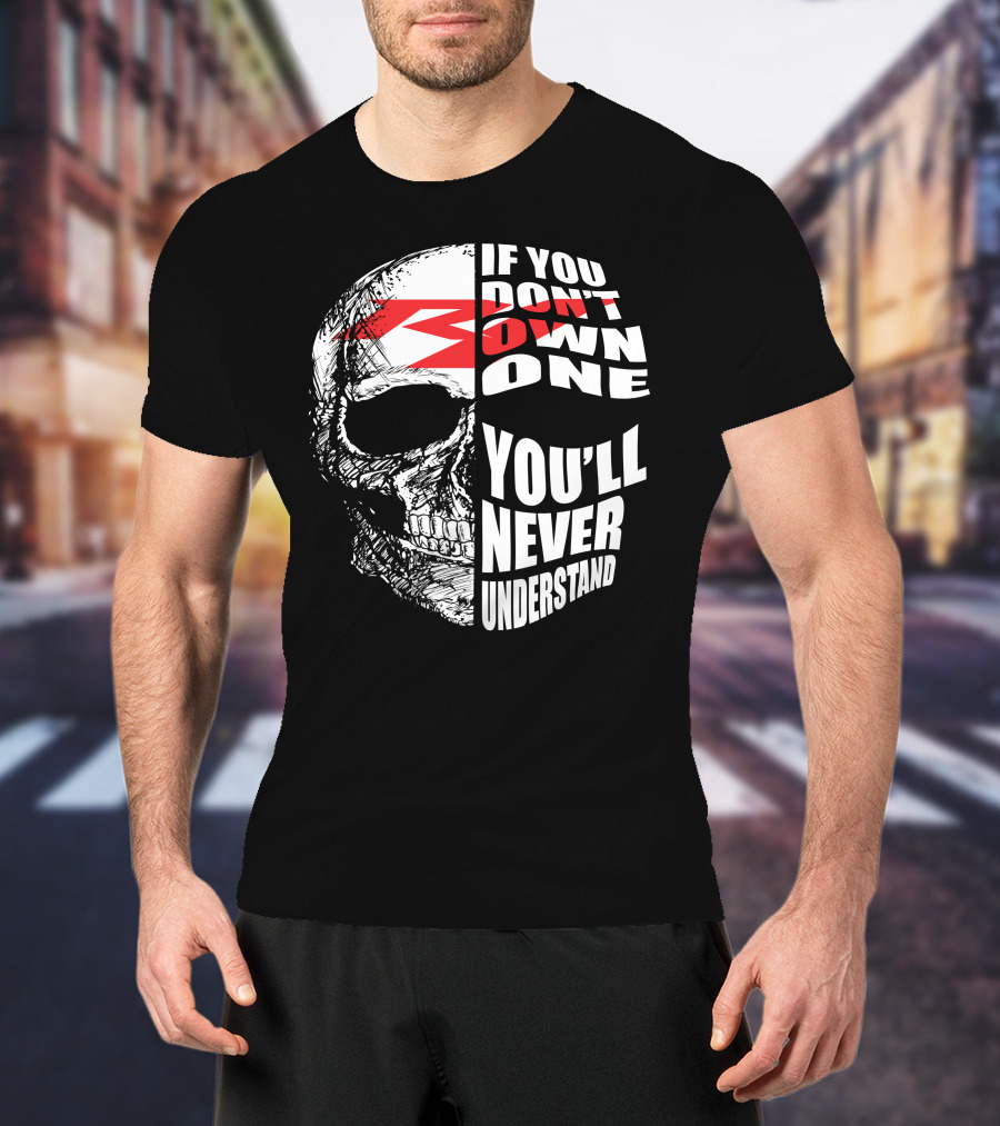 Yamaha YZF If You Don't Own One You'll Never Understand T-Shirt