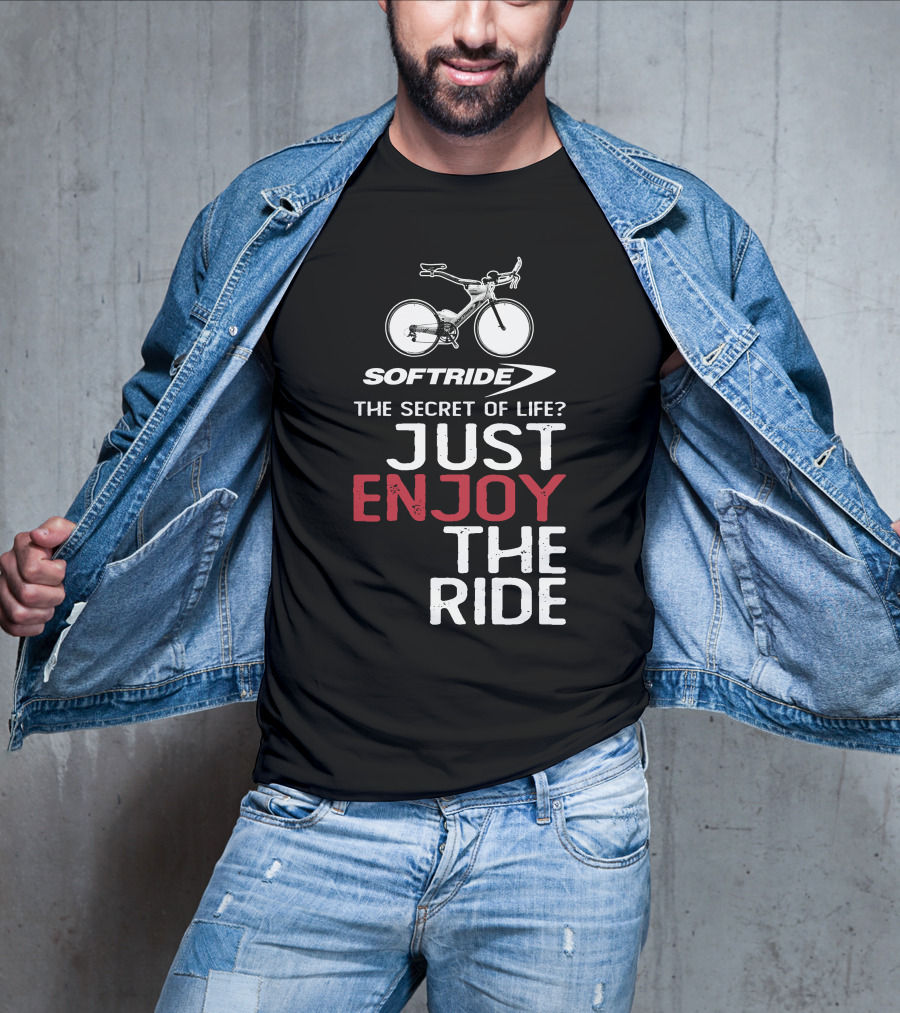 SOFTRIDE Bike The Secret Of Life Just Enjoy The Ride T-Shirt