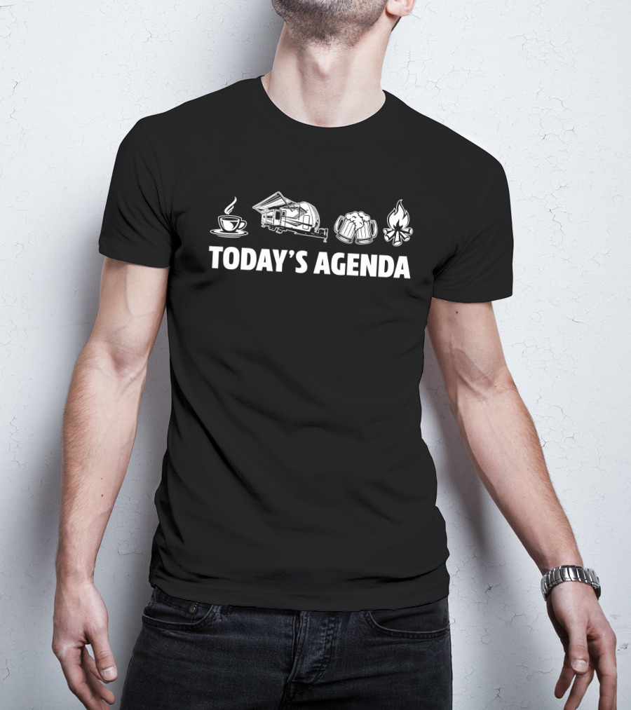 Today's Agenda Coffee Camper Beers Campfire Grand Design Momentum 31G T-Shirt