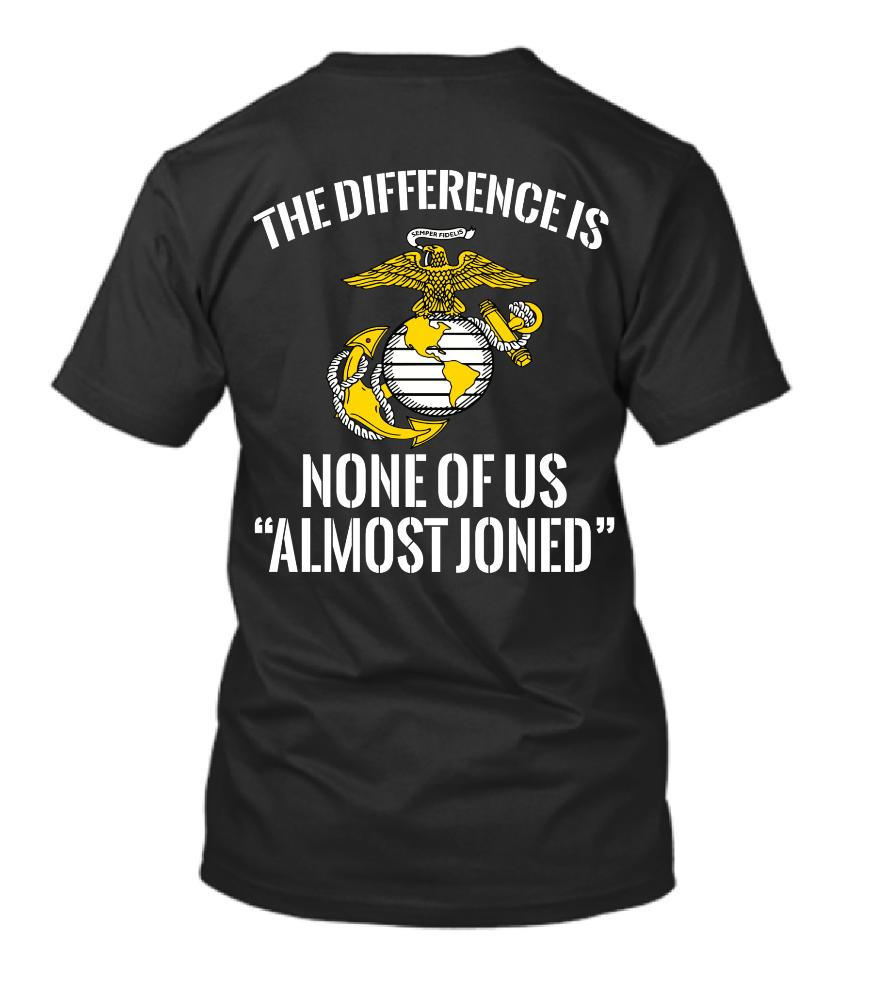 THE DIFFERENCE IS NONE OF US ALMOST JOINED T-Shirt