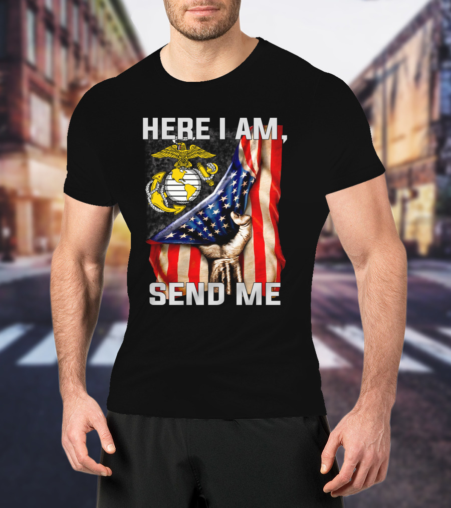 Here I Am Send Me US Marine Corps Eagle Globe Anchor American Flag T-Shirt