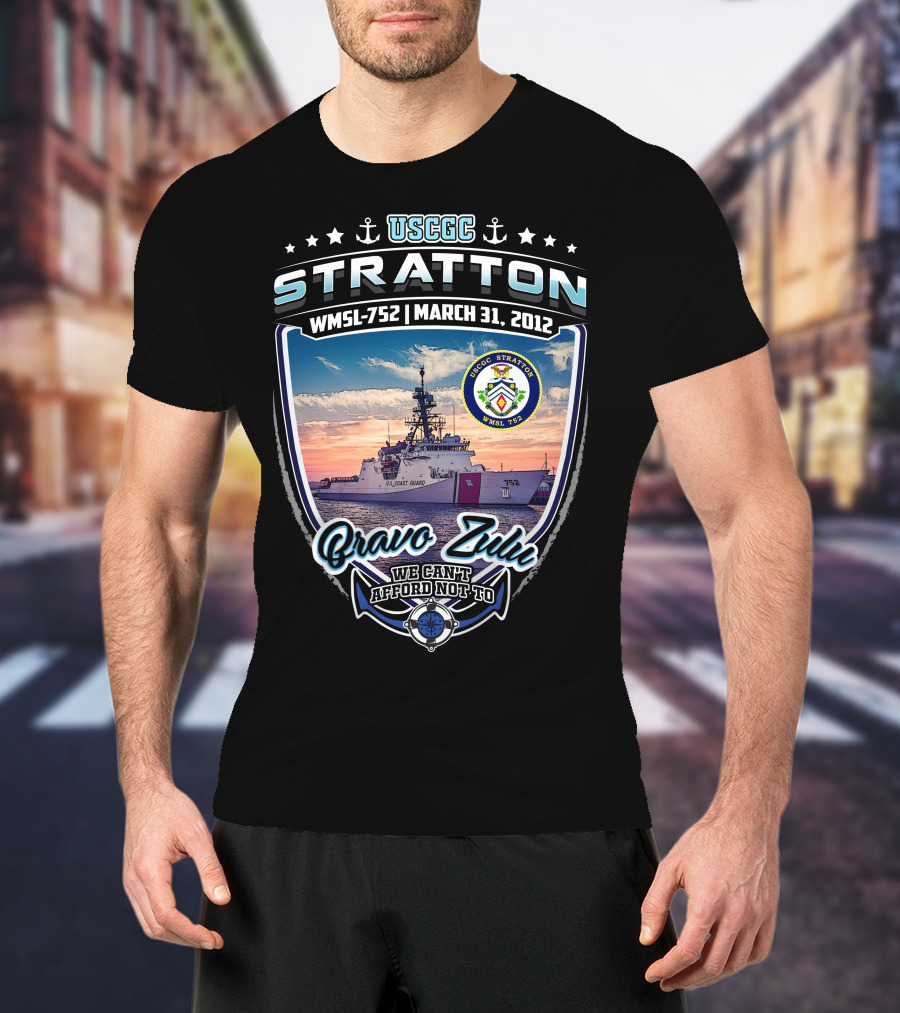 Uscgc Stratton Wmsl-752 March 31 2012 Bravo Zulu We Can't Afford Not To T-Shirt