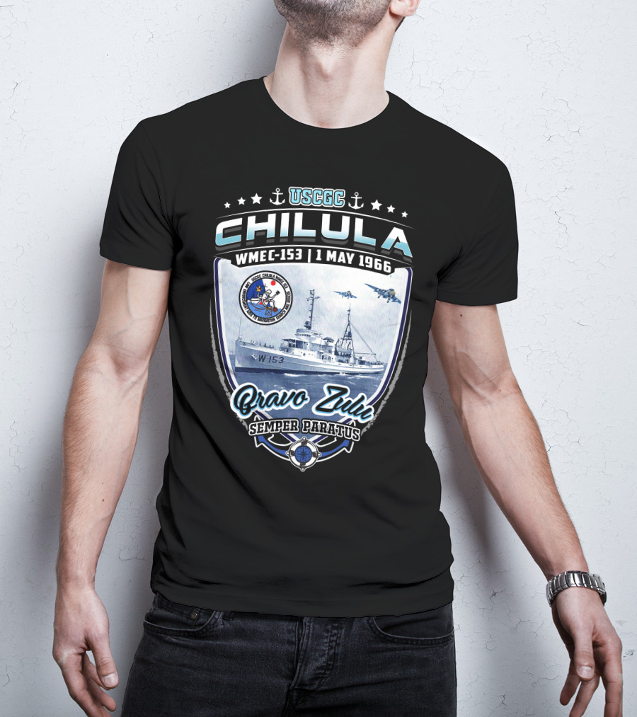Uscgc Chilula Wmec-153 Bravo Zulu Semper Paratus 1 May 1966 T-Shirt