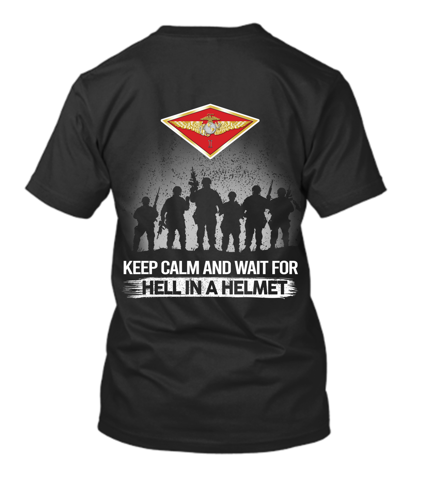 1St Marine Aircraft Wing Keep Calm And Wait For Hell In A Helmet T-Shirt