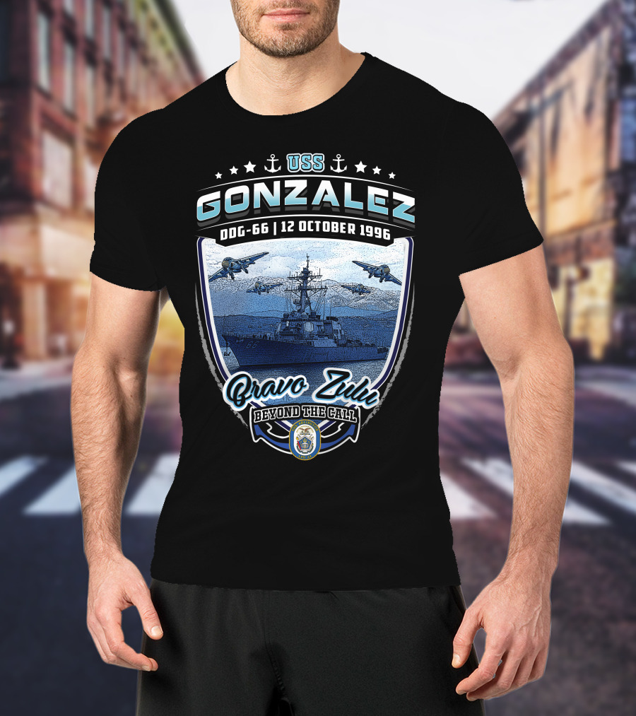Uss Gonzalez Ddg-66 Bravo Zulu Beyond The Call 12 October 1996 T-Shirt