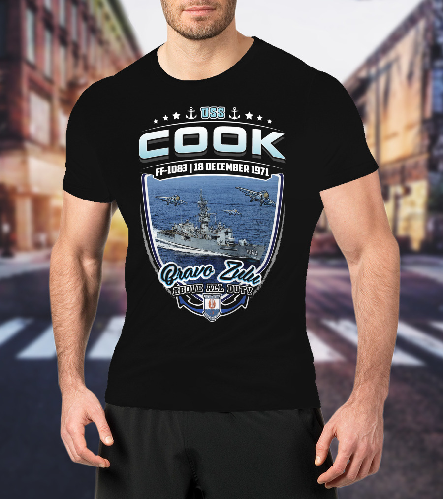 Uss Cook Ff-1083 18 December 1971 Bravo Zulu Above All Duty T-Shirt
