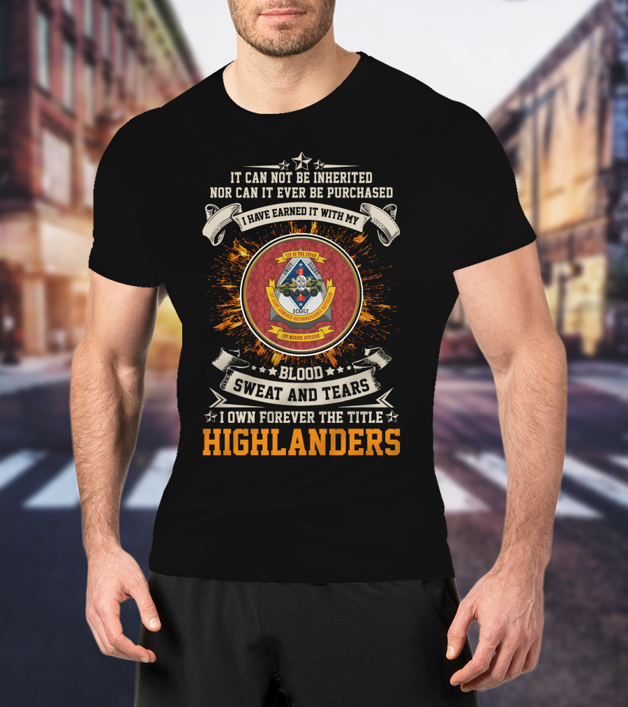 1st Light Armored Reconnaissance Battalion Highlanders Blood Sweat And Tears T-Shirt