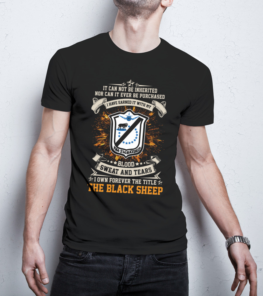 VMA-214 Blacksheep Blood Sweat And Tears The Black Sheep T-Shirt