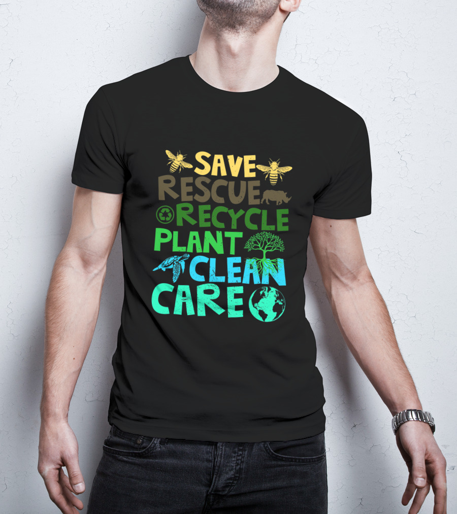 Save Bees Rescue Animals Recycle Plant Clean Care Earth Day T-Shirt