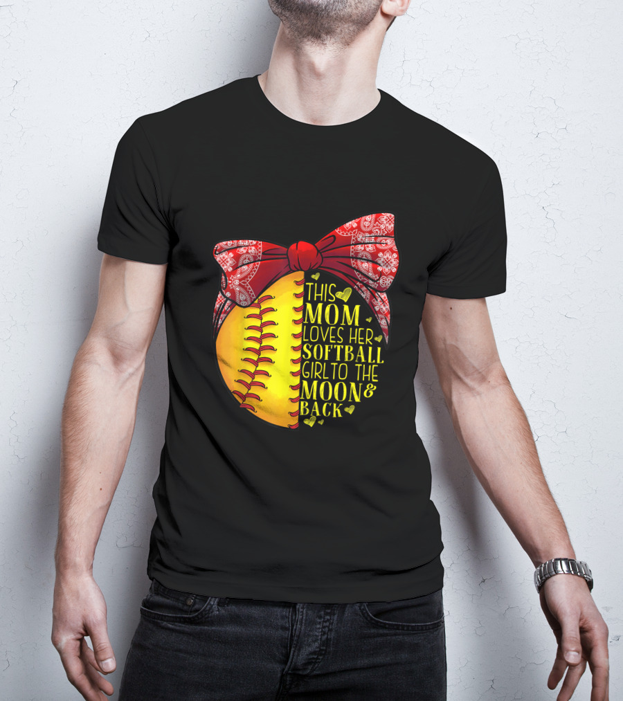 This Mom Loves Her Softball Girl To The Moon And Back T-Shirt