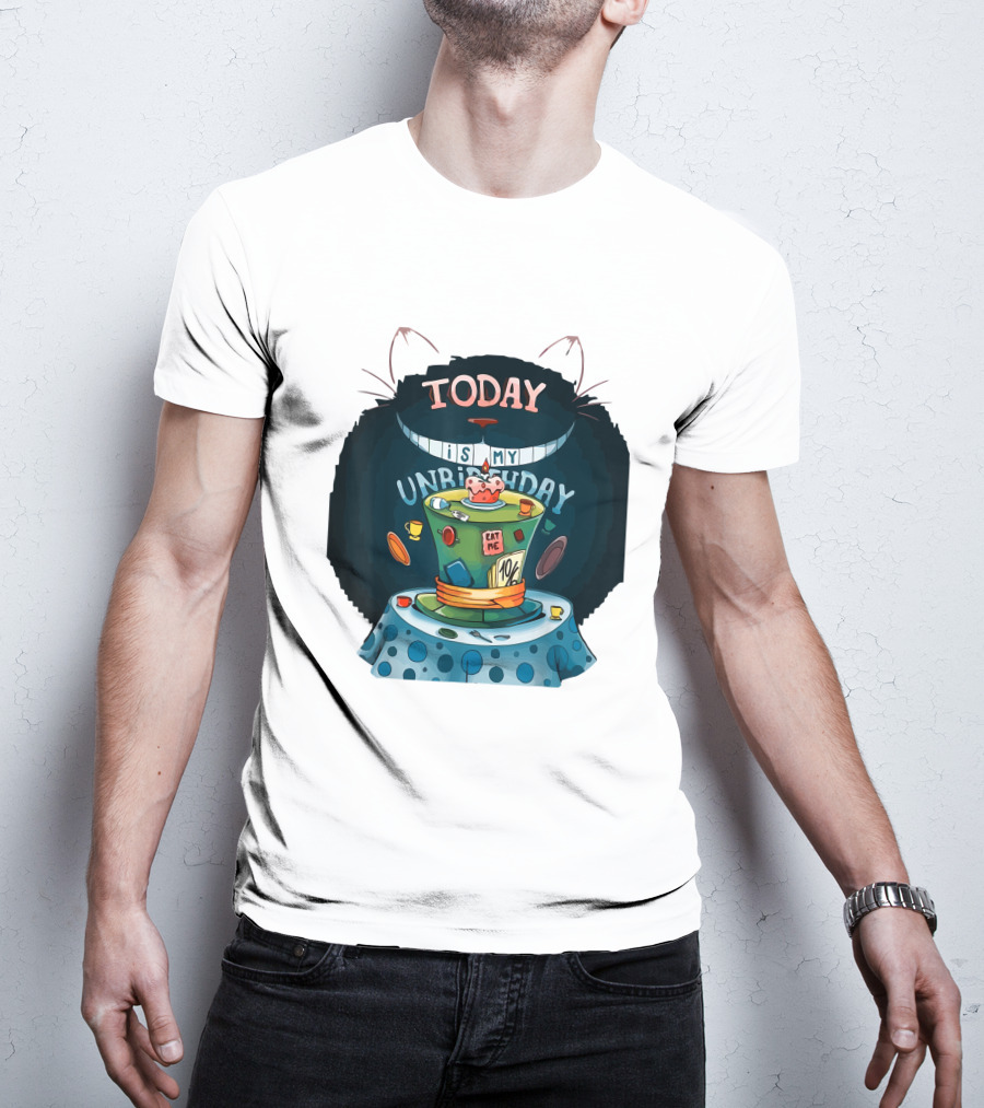 Today Is My Unbirthday Funny Cat Lover Eat Me 10/6 Hat Cheshire Table T-Shirt