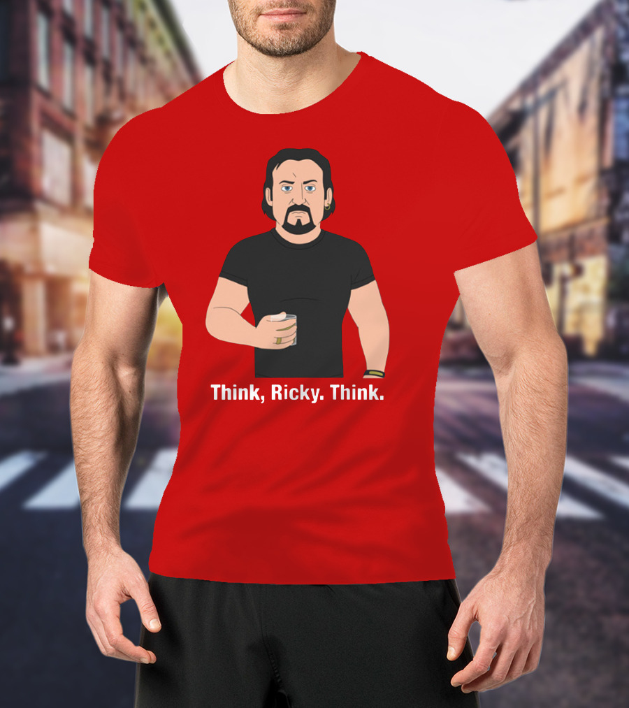Think Ricky Think Trailer Park Boys Merch T-Shirt