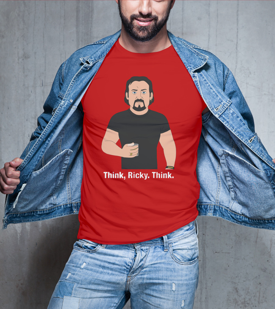 Think Ricky Think Trailer Park Boys Merch T-Shirt