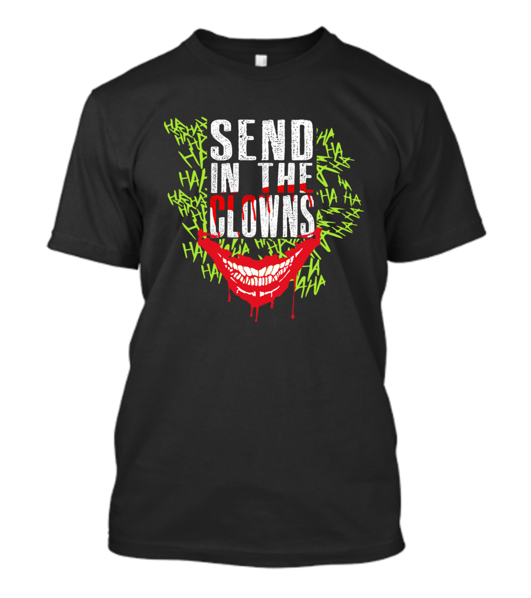Send In The Clowns Joker Card Player Happy Face Movie Ha Ha T-Shirt