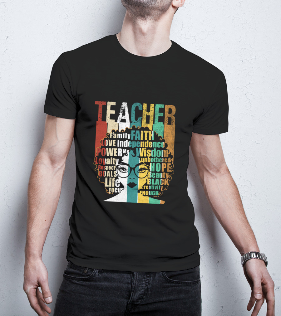 Teacher Afro Family Faith Love Independence Wisdom Black Creativity Power Image T-Shirt