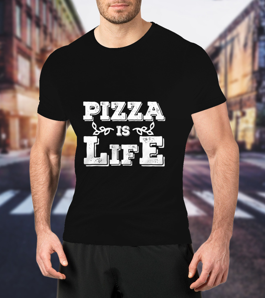 Pizza Is Life Cute Food Lover T-Shirt