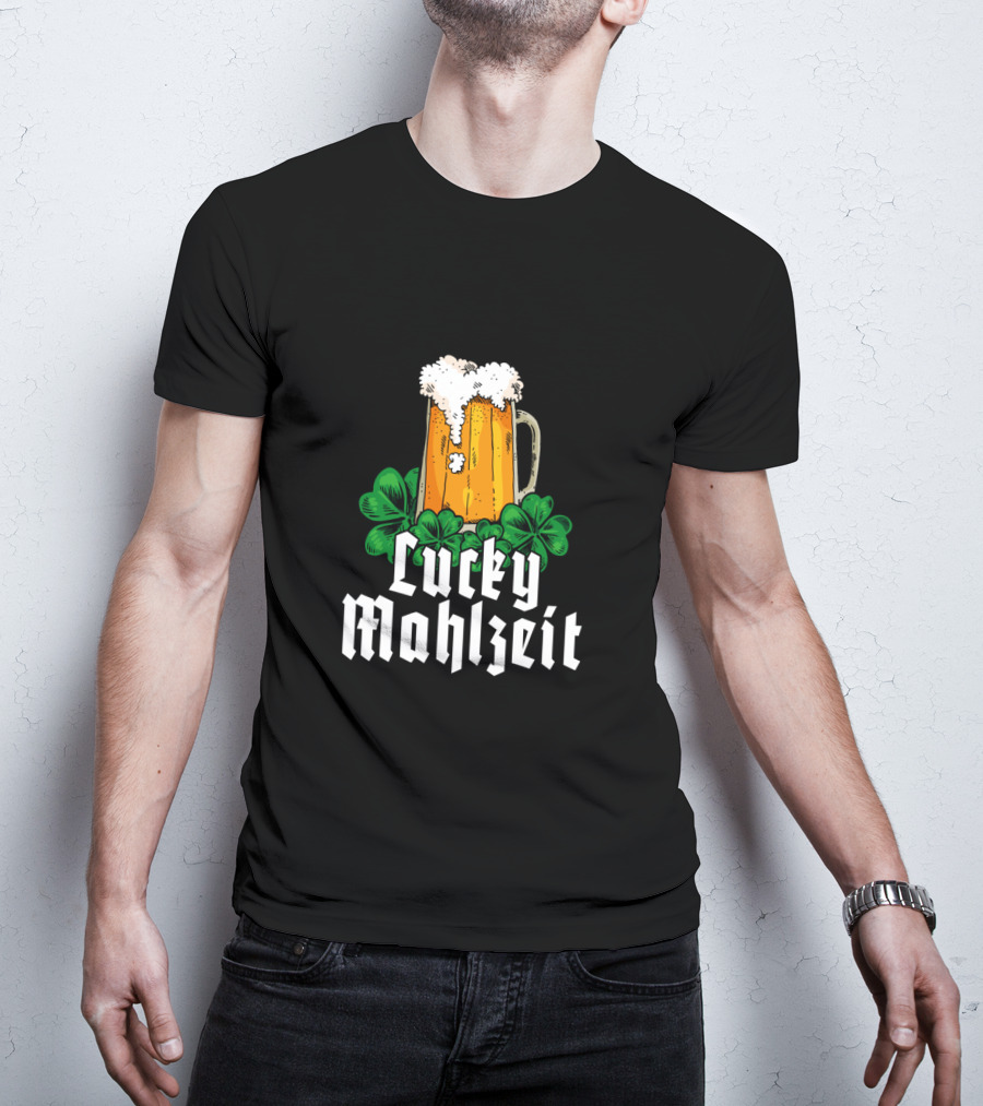 Lucky Mahlzeit St Patricks Day Beer With Shamrock Clovers T-Shirt