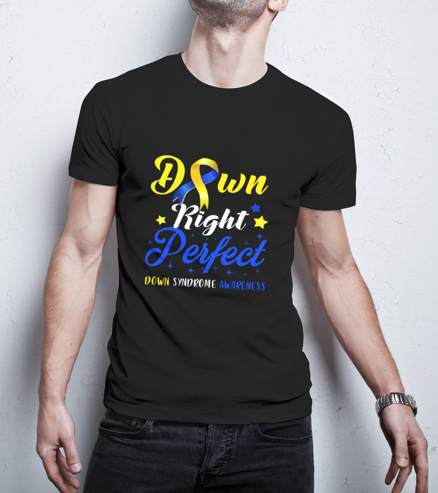 Down Syndrome Awareness Down Right Perfect Yellow Blue Ribbon Stars T-Shirt
