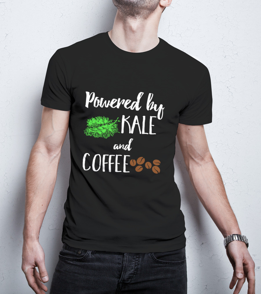 Powered By Kale And Coffee With Cute Coffee Beans For Coffee Lovers T-Shirt