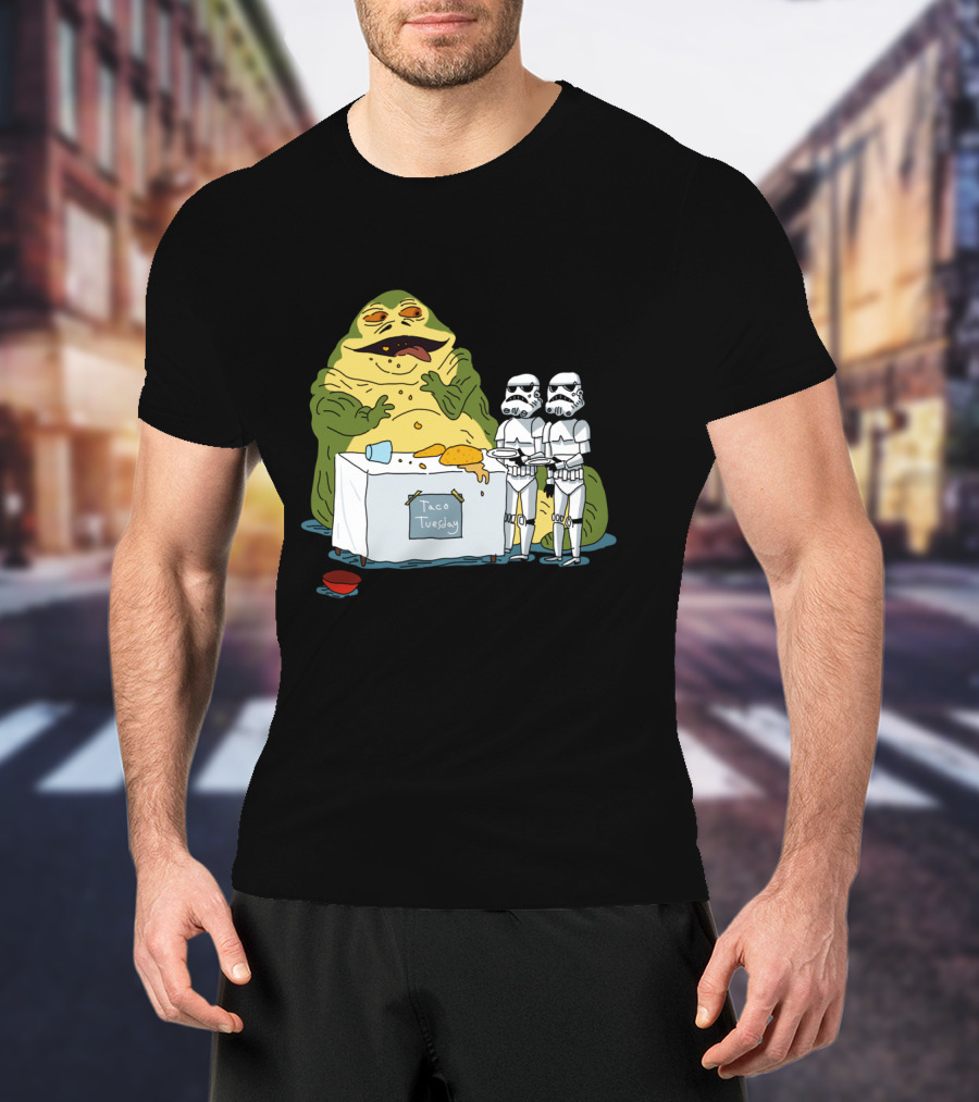Jabba The Hutt Taco Tuesday Bring Me The Hot Sauce Stormtroopers T-Shirt
