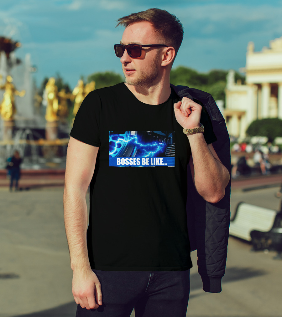 Star Wars Bosses Be Like Force Lightning Meme T-Shirt