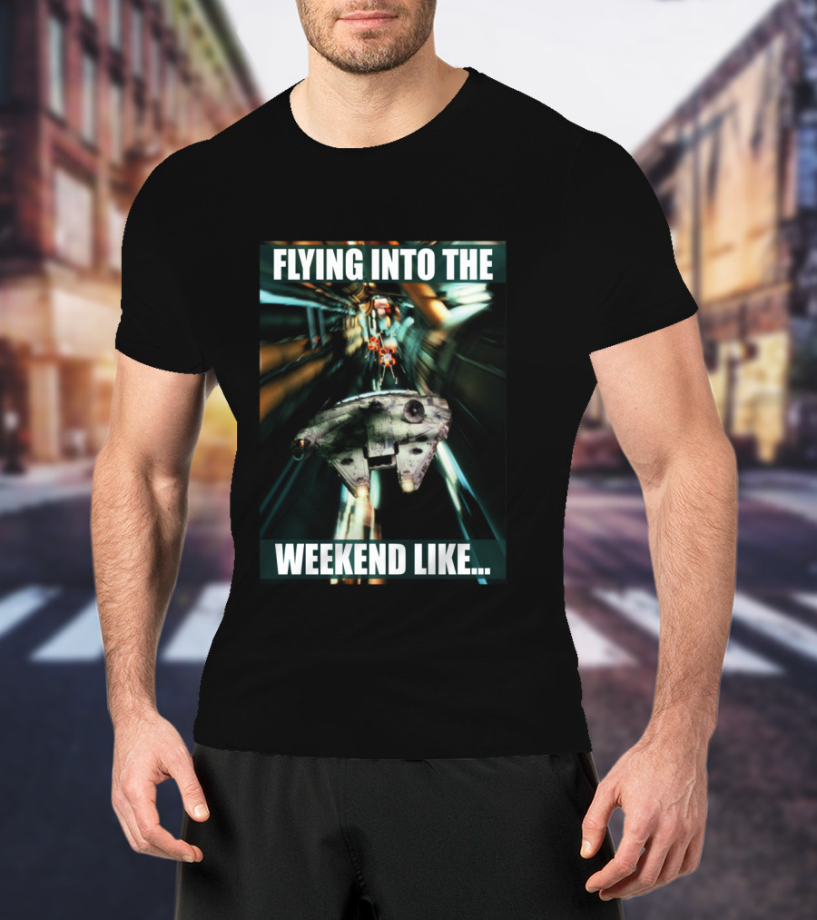 Flying Into The Weekend Like Millennium Falcon T-Shirt