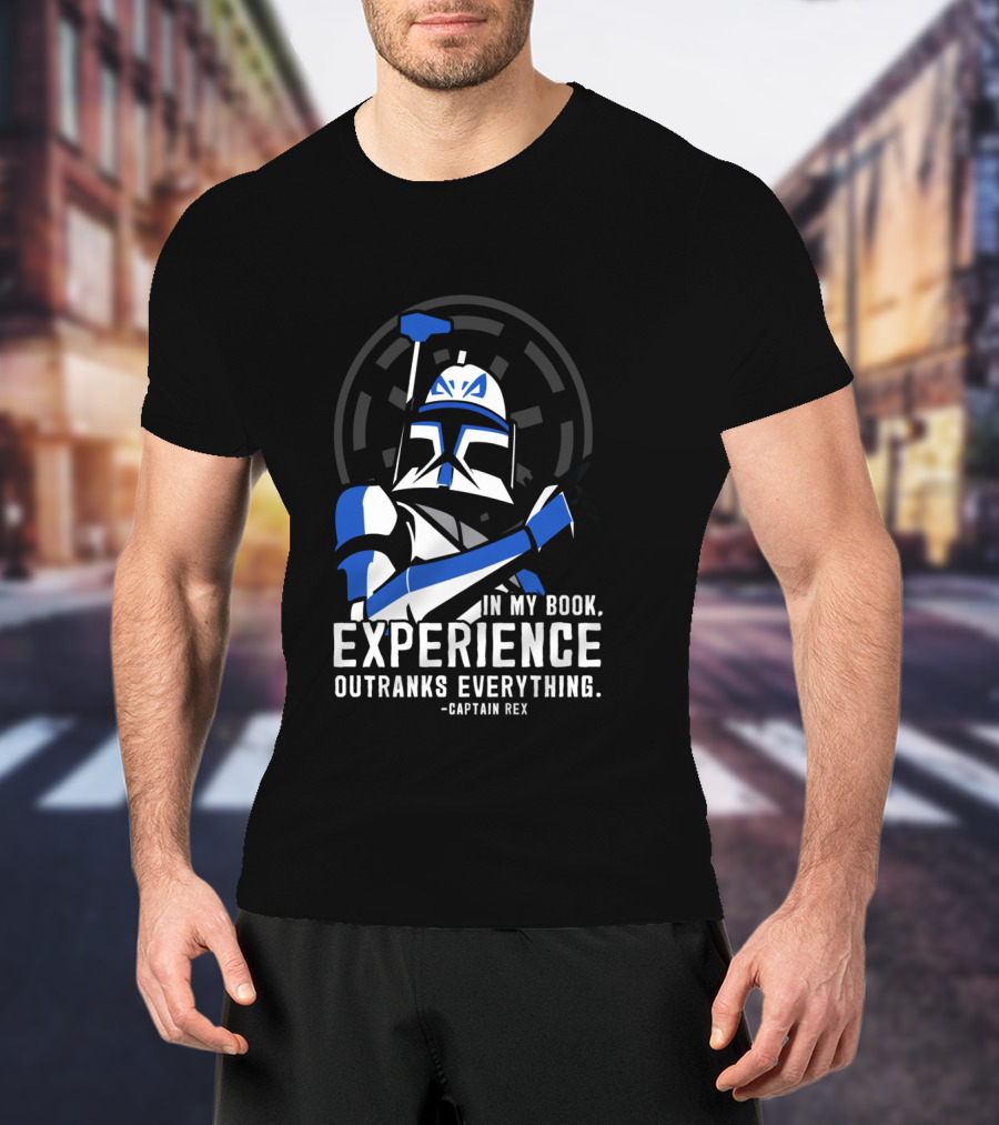 Captain Rex Experience Outranks Everything Clone Wars T-Shirt