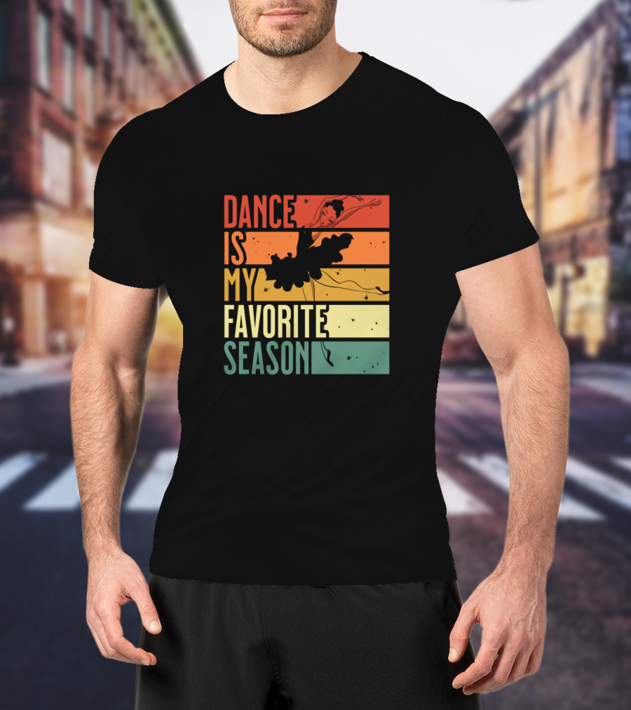 Dance Is My Favorite Season Ballerina Silhouette Retro Sunset Stripes T-Shirt