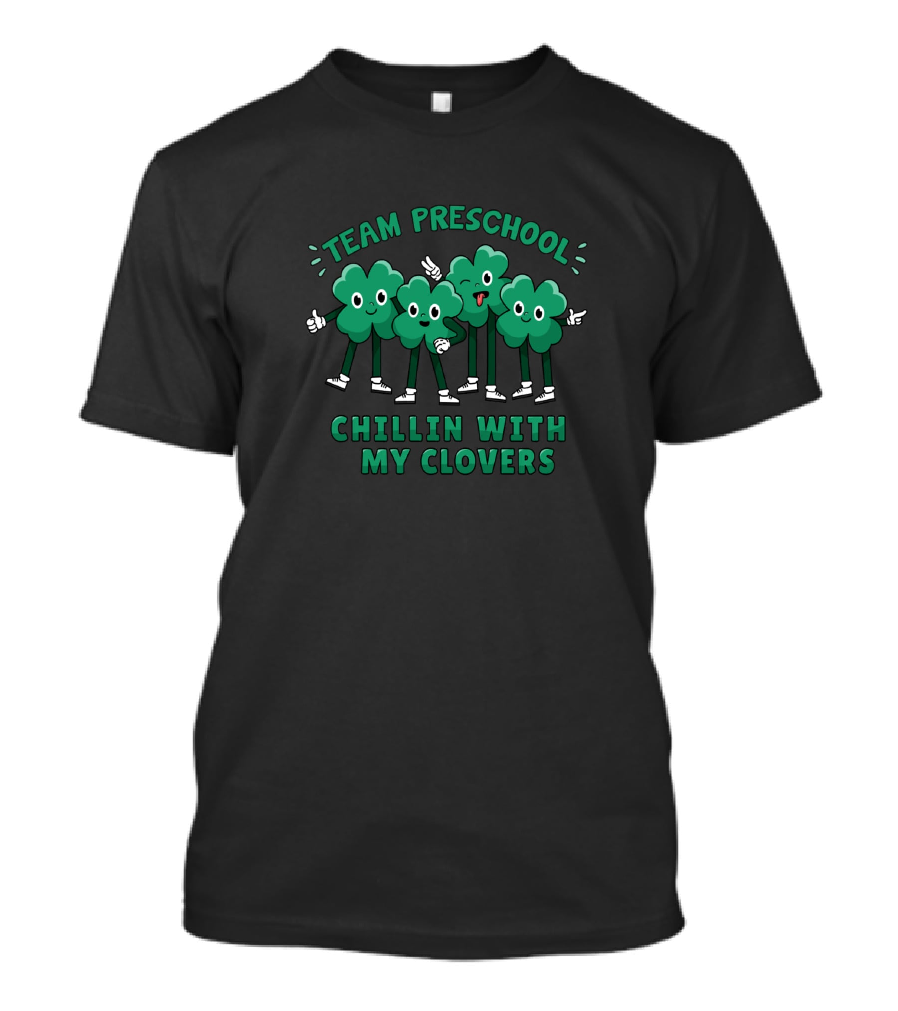 TEAM PRESCHOOL Chillin With My Clovers Four Cartoon Clover Characters T-Shirt