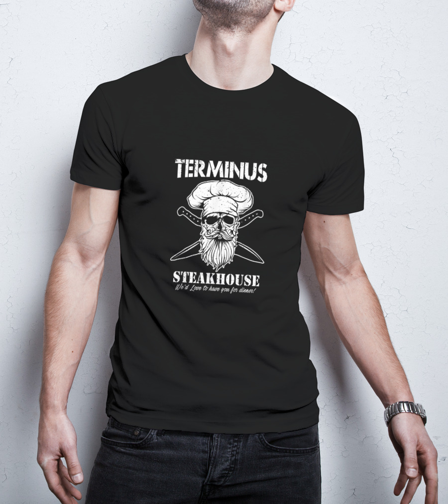 Terminus Steakhouse We'd Love To Have You For Dinner Skull Chef With Crossed Knives T-Shirt