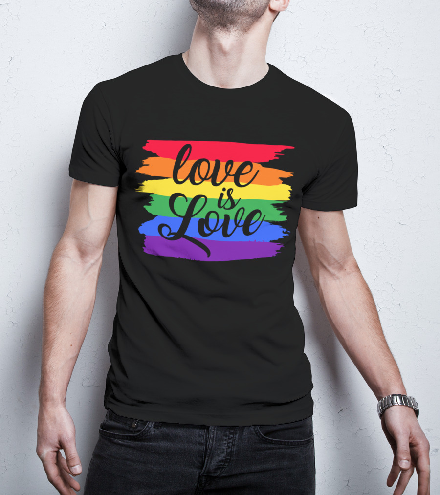 Love Is Love Rainbow Flag Colorful Pride T-Shirt