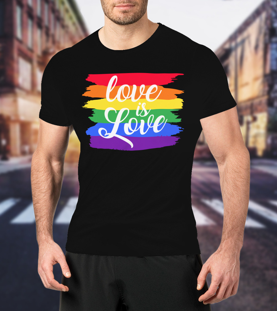 Love Is Love Rainbow Stripes Pride Flag T-Shirt
