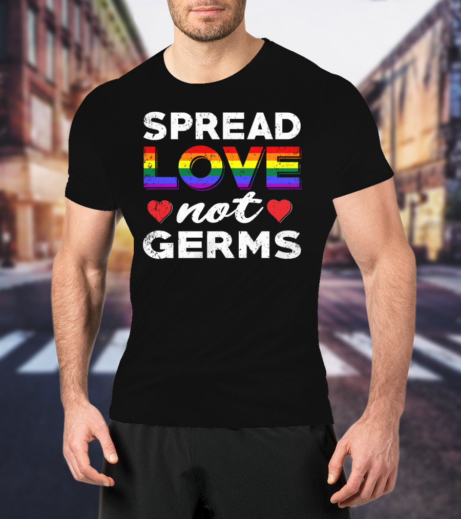 SPREAD LOVE NOT GERMS Rainbow Hearts T-Shirt