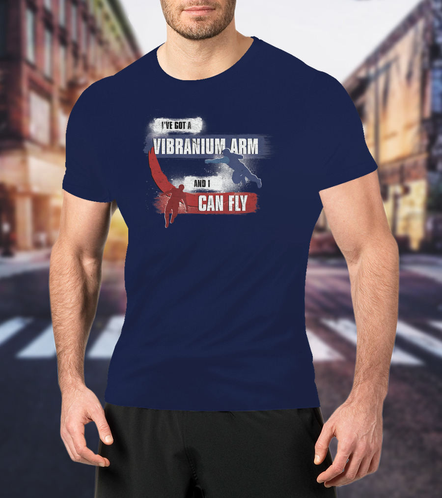 I've Got A Vibranium Arm And I Can Fly Marvel The Falcon And The Winter Soldier Sam And Bucky T-Shirt