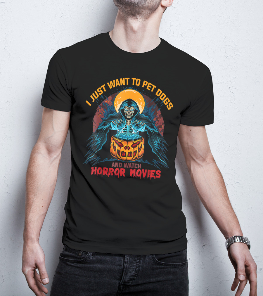 I Just Want To Pet Dogs And Watch Horror Movies Grim Reaper Pumpkin T-Shirt