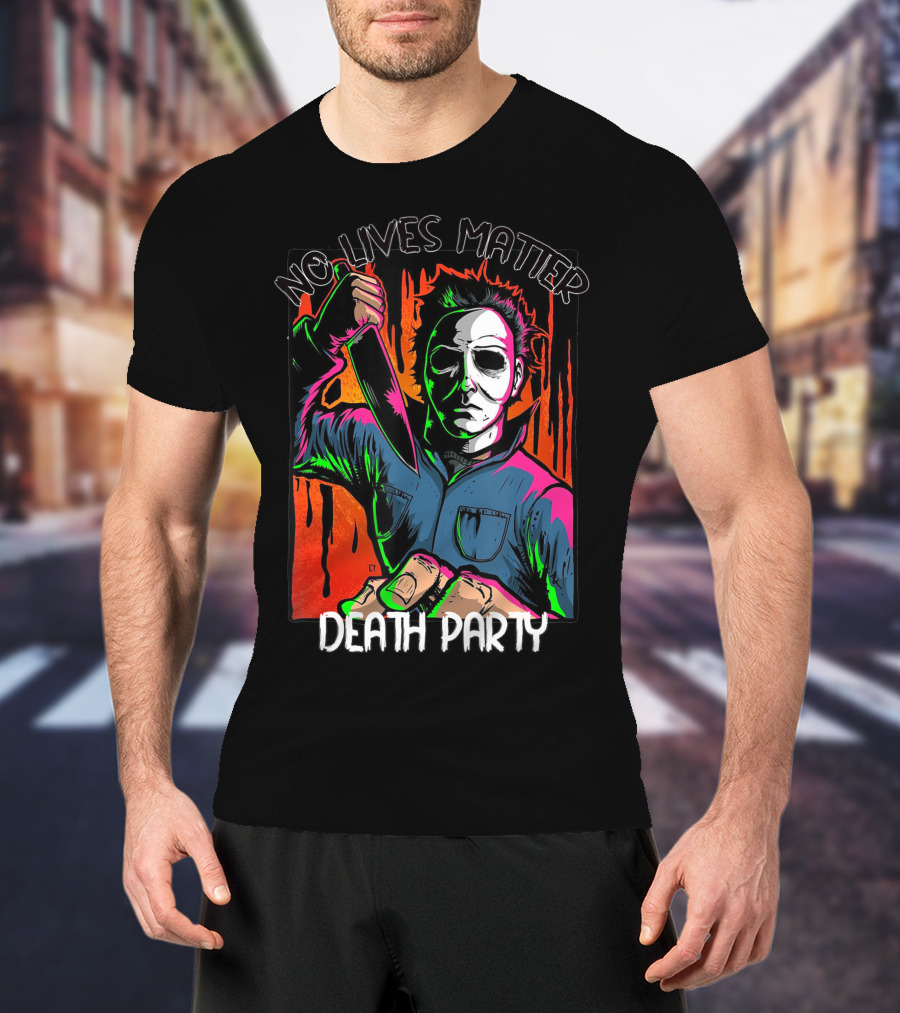 No Lives Matter Death Party Halloween Horror Character With Knife T-Shirt