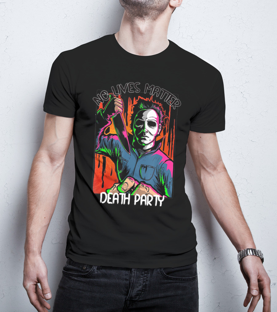 No Lives Matter Death Party Halloween Horror Character With Knife T-Shirt