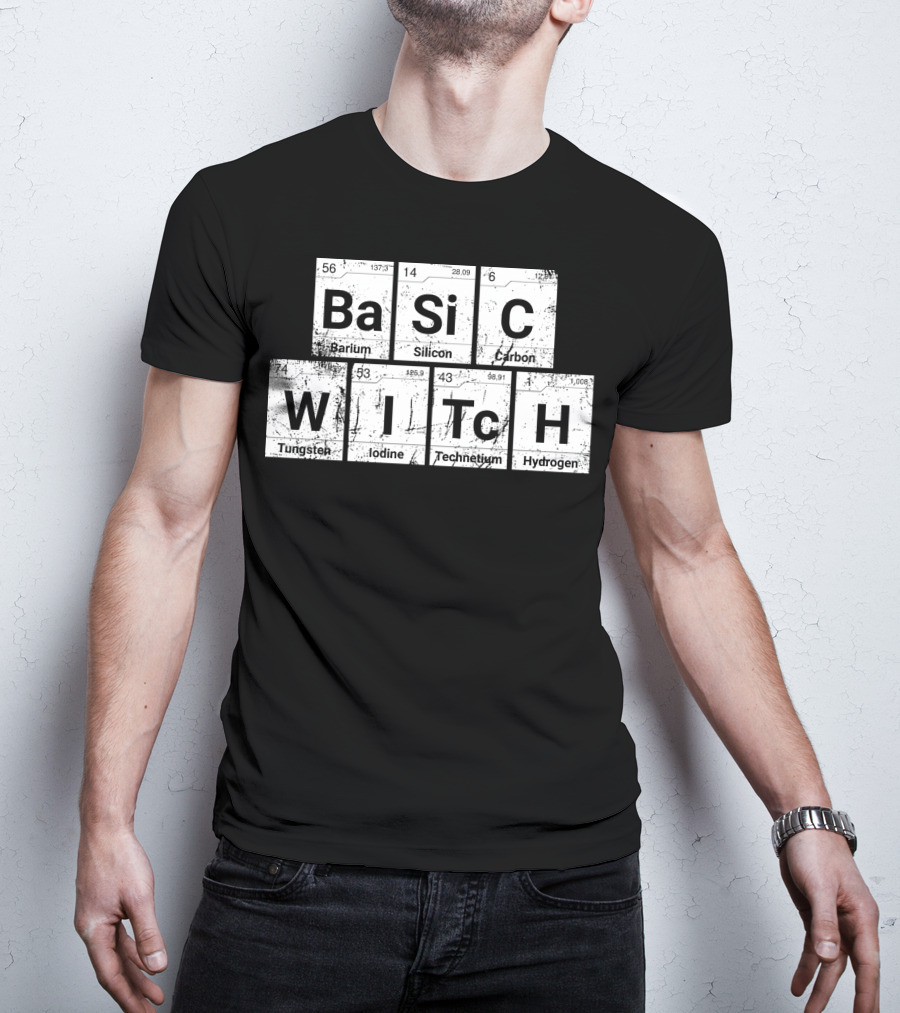 Basic Witch Ba Si C Witch Periodic Table Halloween Scratched T-Shirt