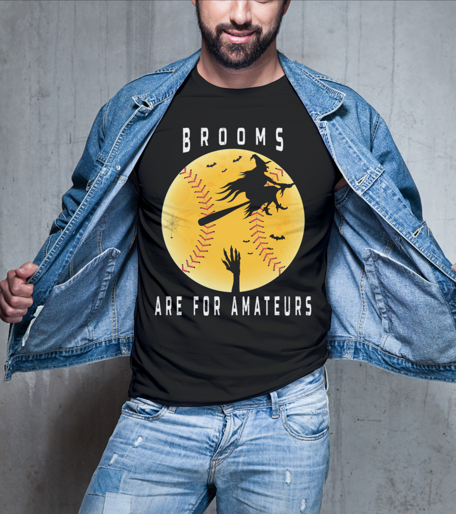 Halloween Brooms Baseball Witch Moon Hand Are For Amateurs T-Shirt