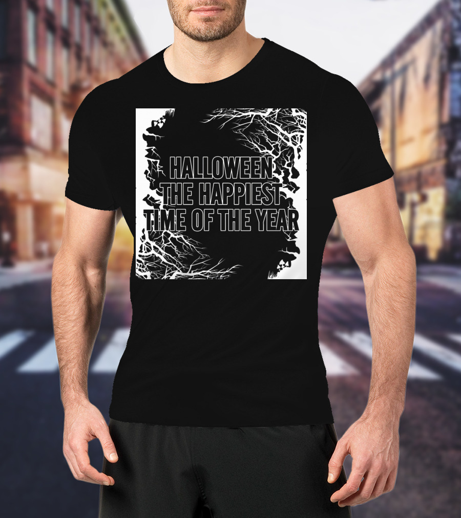 Halloween The Happiest Time Of The Year T-Shirt