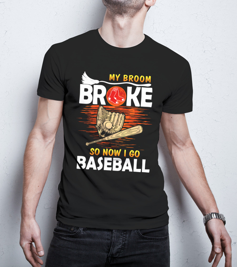 My Broom Broke Red Sox Baseball Moon Glove Bat T-Shirt