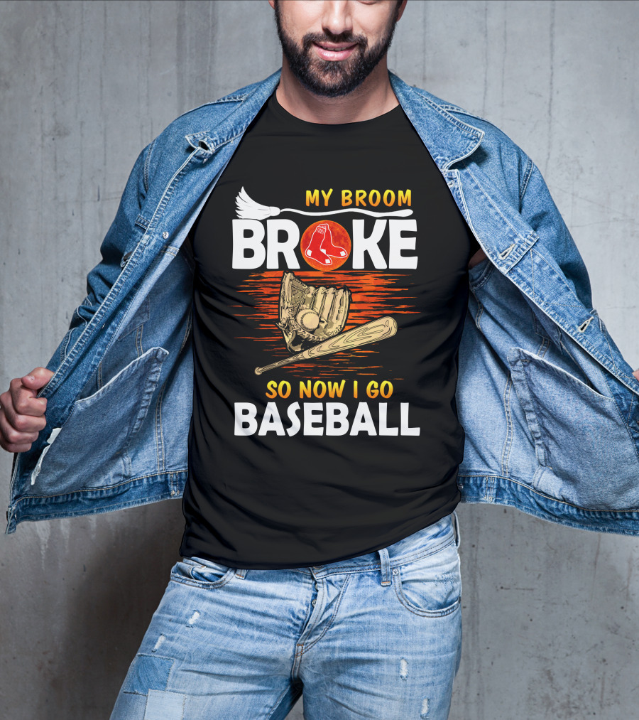 My Broom Broke Red Sox Baseball Moon Glove Bat T-Shirt