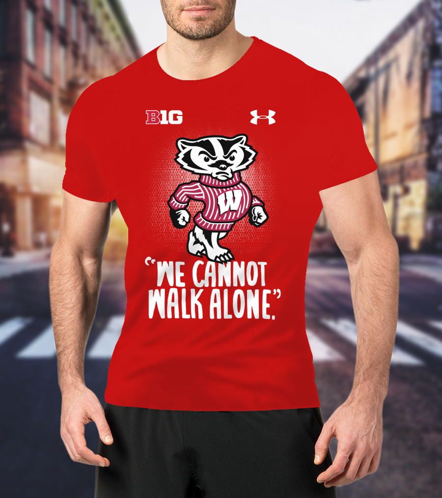B1G Under Armour We Cannot Walk Alone Bucky Badger T-Shirt